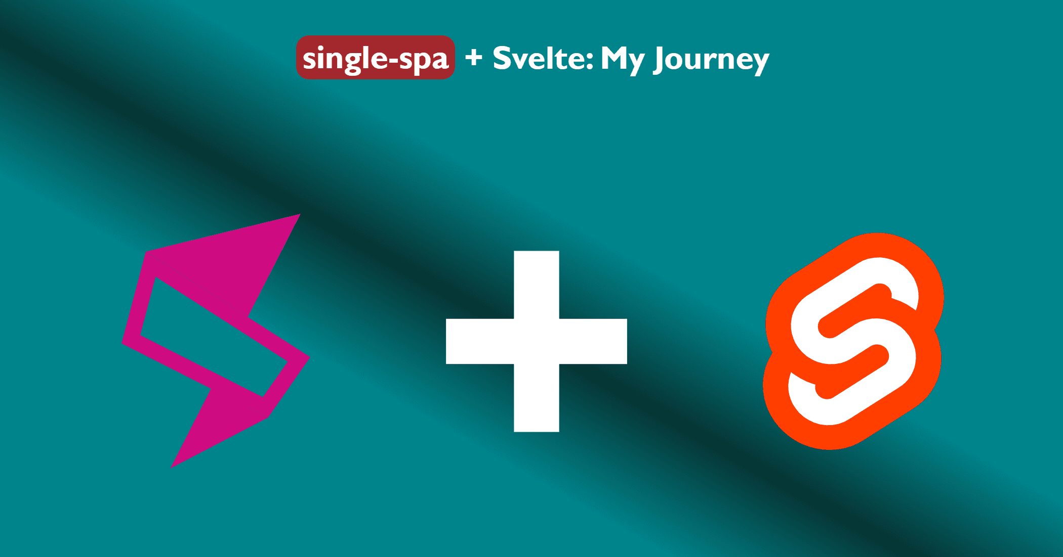 Single-SPA & Svelte: My Journey
